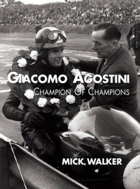 Giacomo Agostini - Champion of Champions, Paperback / softback Book