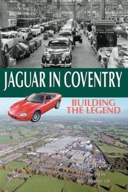 Jaguar in Coventry : Building the Legend, Paperback / softback Book