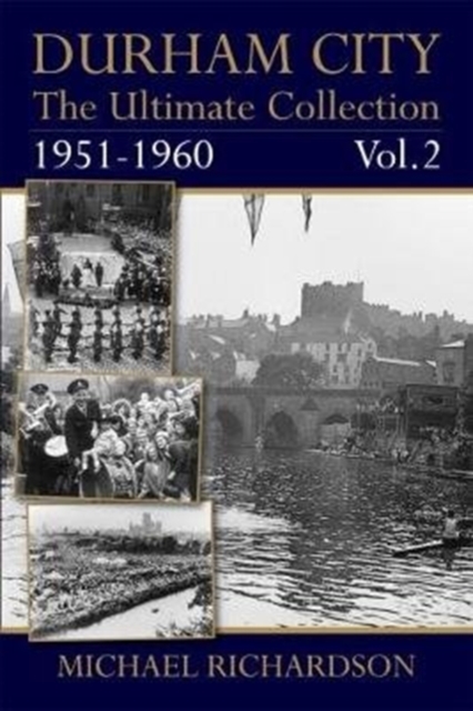 Durham City: The Ultimate Collection Vol2: 1951-1960, Paperback / softback Book