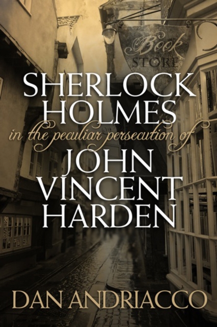 Sherlock Holmes : The Peculiar Persecution of John Vincent Harden, EPUB eBook