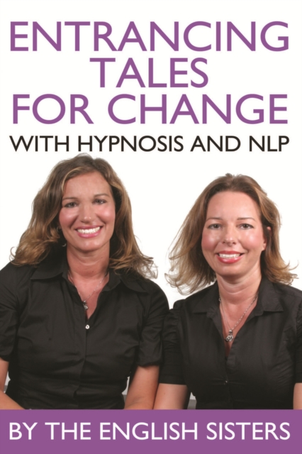 Entrancing Tales for Change with Hypnosis and NLP, EPUB eBook