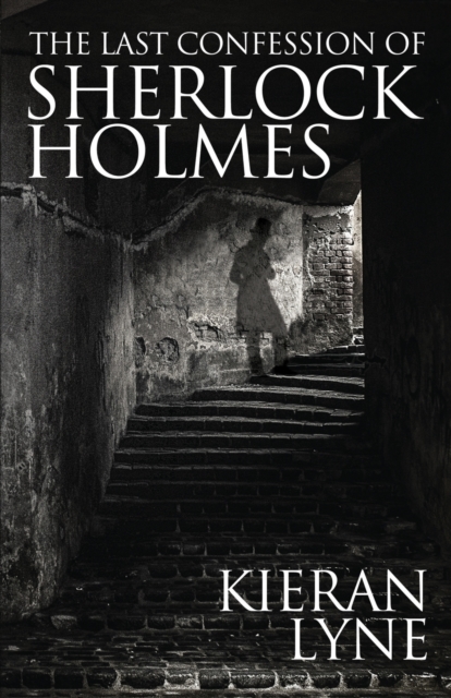 The Last Confession of Sherlock Holmes, Paperback / softback Book