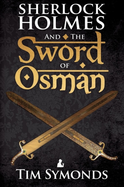 Sherlock Holmes and The Sword of Osman, EPUB eBook