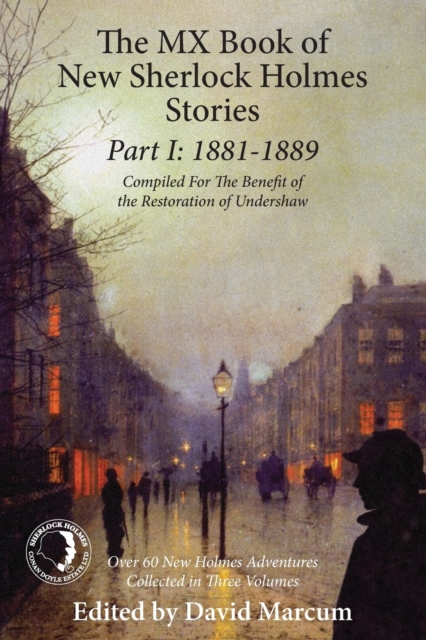 The Mx Book of New Sherlock Holmes Stories Part I: 1881 to 1889, Paperback / softback Book