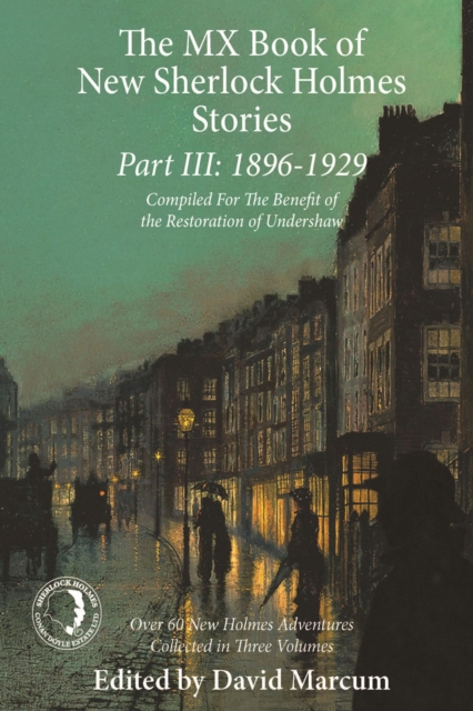 The MX Book of New Sherlock Holmes Stories Part III : 1896 to 1929, EPUB eBook