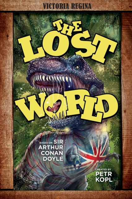 The Lost World - An Arthur Conan Doyle Graphic Novel, Paperback / softback Book