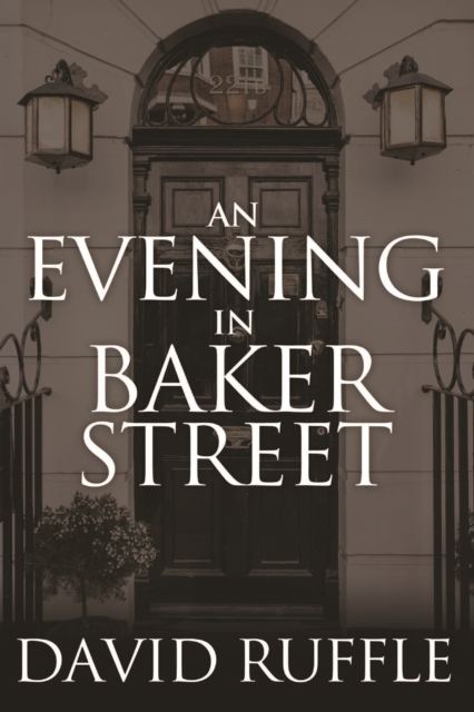 Holmes and Watson - An Evening In Baker Street, EPUB eBook