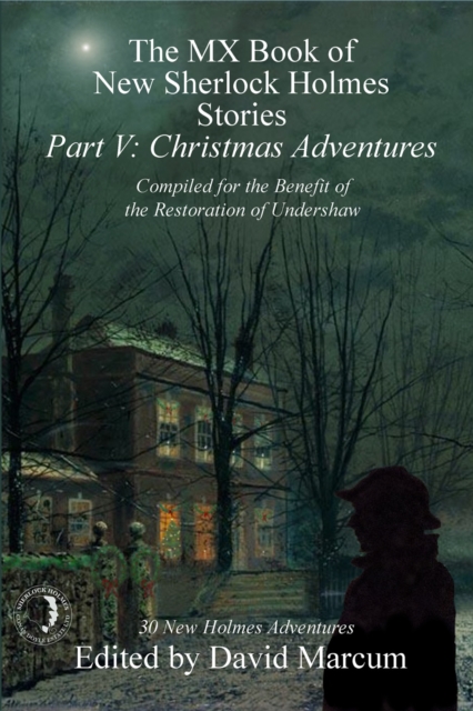 The MX Book of New Sherlock Holmes Stories - Part V : Christmas Adventures, PDF eBook
