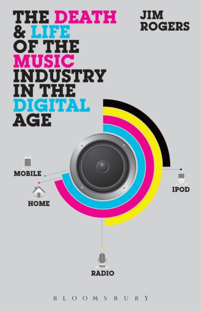 The Death and Life of the Music Industry in the Digital Age, EPUB eBook