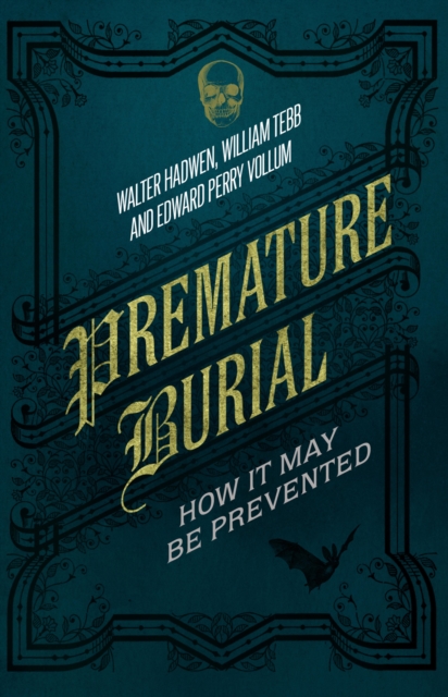 Premature Burial : How It May Be Prevented, EPUB eBook