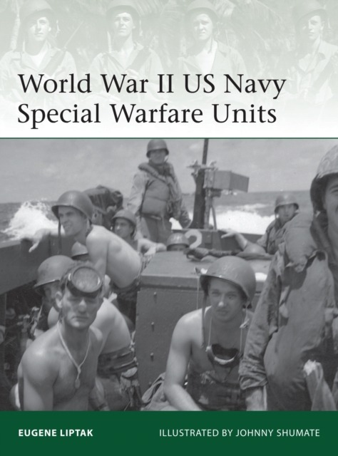 World War II US Navy Special Warfare Units, PDF eBook
