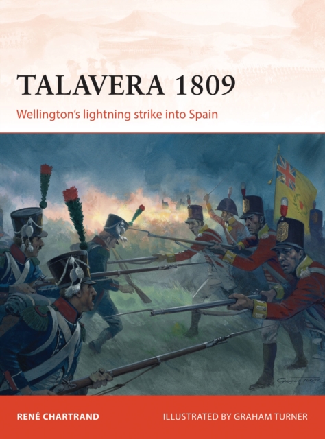Talavera 1809 : Wellington’s lightning strike into Spain, Paperback / softback Book