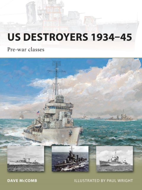 US Destroyers 1934–45 : Pre-War Classes, EPUB eBook