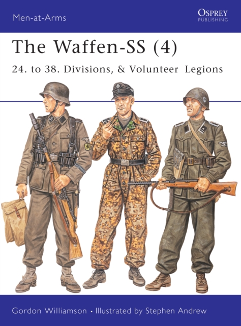 The Waffen-SS (4) : 24. to 38. Divisions, & Volunteer Legions, PDF eBook