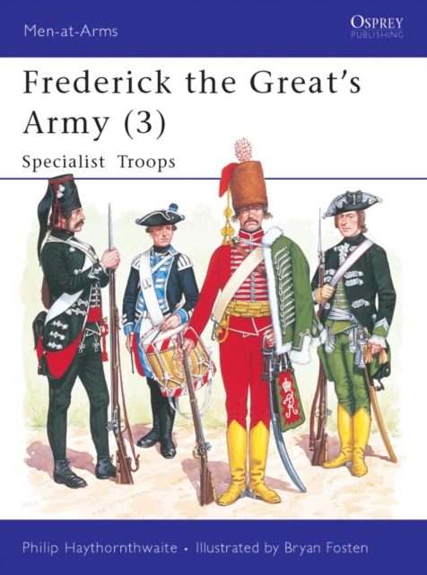 Frederick the Great's Army (3) : Specialist Troops, EPUB eBook