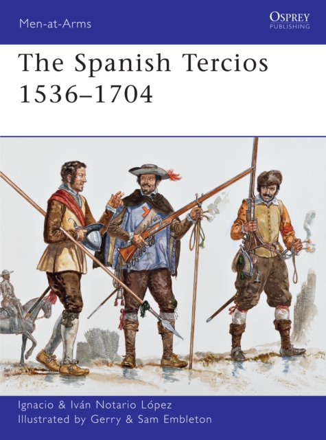 The Spanish Tercios 1536–1704, EPUB eBook