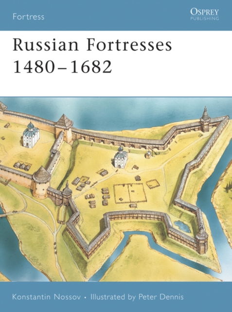 Russian Fortresses 1480–1682, EPUB eBook