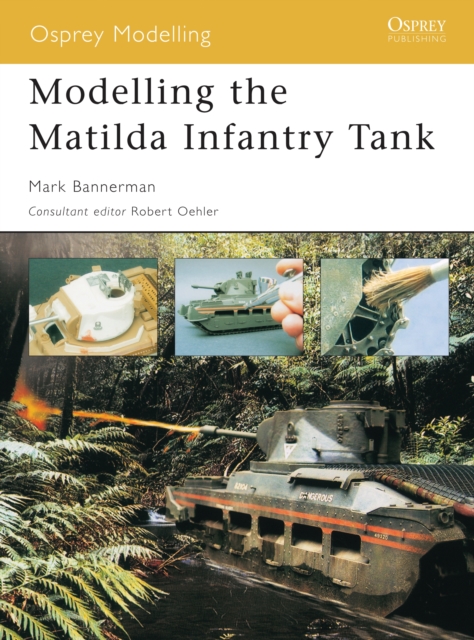 Modelling the Matilda Infantry Tank, EPUB eBook