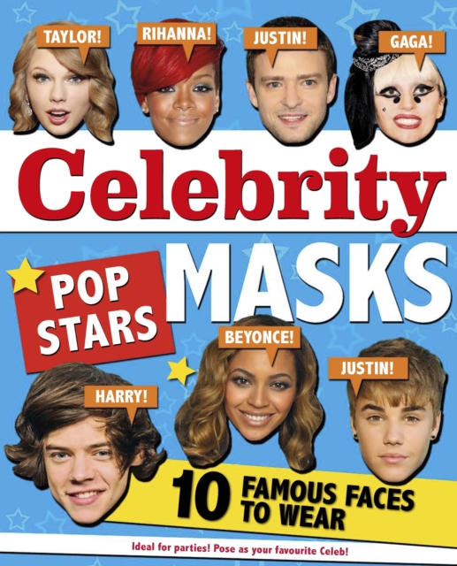 Celebrity Masks : Pop Stars, Paperback / softback Book