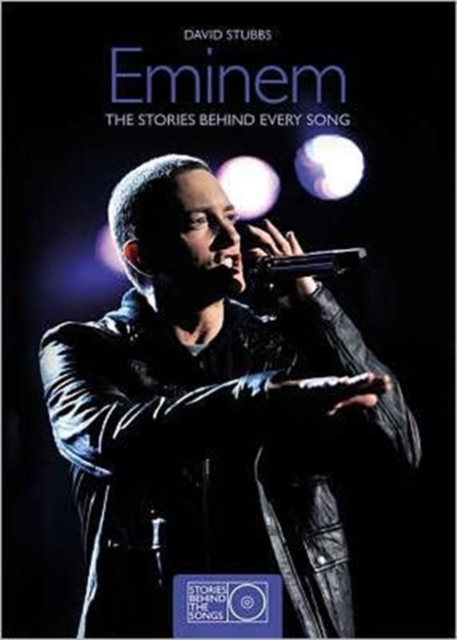 Eminem : The Stories Behind Every Song, Paperback / softback Book