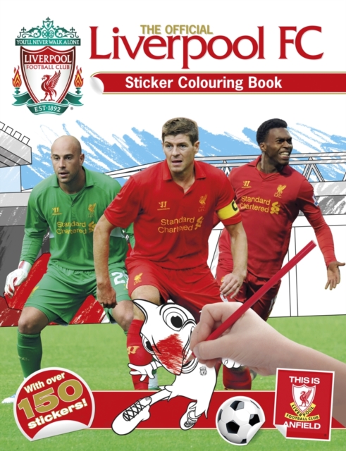 The Official Liverpool FC Sticker Colouring Book, Paperback Book