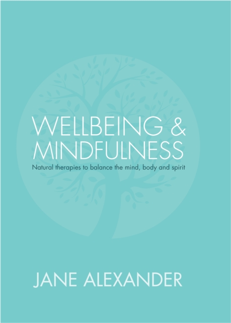 Wellbeing and Mindfulness, Hardback Book