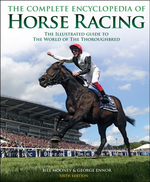The Complete Encyclopedia of Horse Racing, Hardback Book