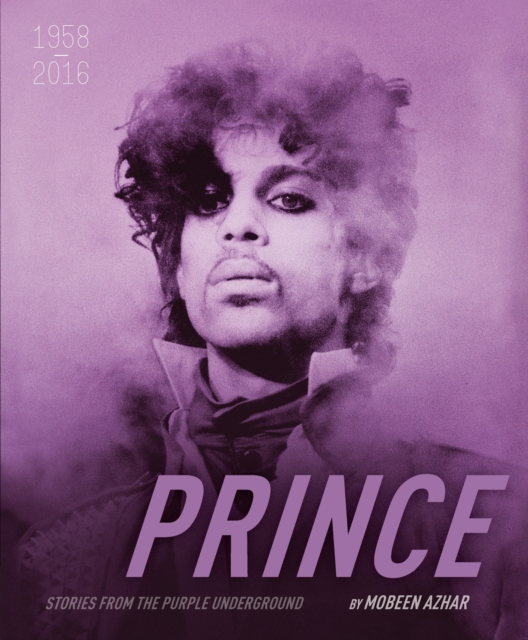 Prince: Stories from the Purple Underground, Hardback Book