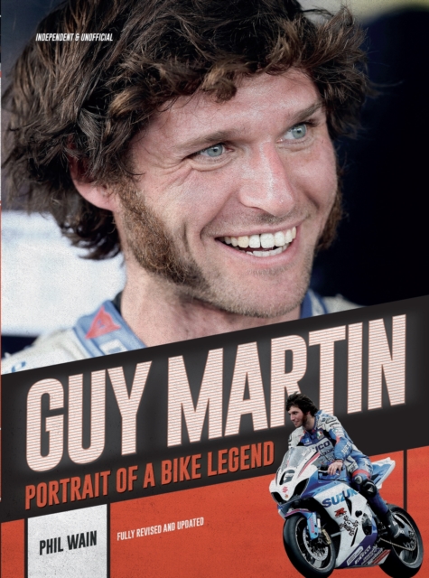 Guy Martin : Portrait of a bike legend, Paperback / softback Book