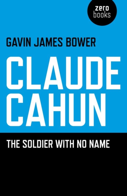 Claude Cahun : The Soldier with No Name, EPUB eBook