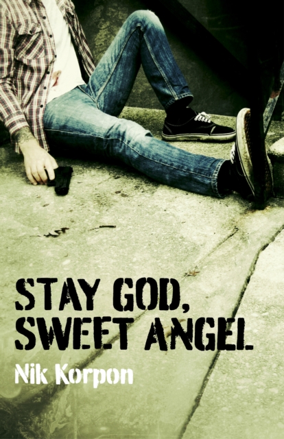 Stay God, Sweet Angel, Paperback / softback Book