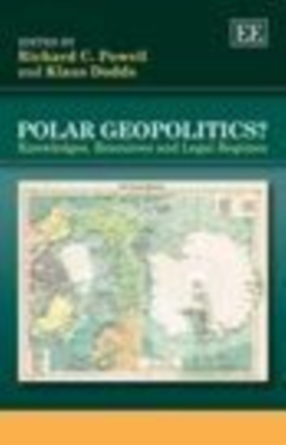 Polar Geopolitics? : Knowledges, Resources and Legal Regimes, PDF eBook
