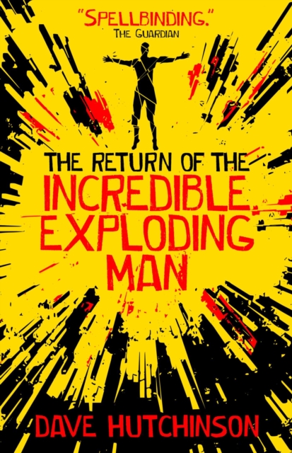 The Return of the Incredible Exploding Man, Paperback / softback Book