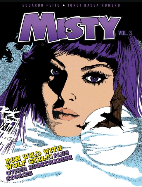 Misty Vol. 3 : Run Wild With Wolf Girl!!! Plus Other Nightmarish Stories, Paperback / softback Book