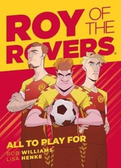Roy of the Rovers: All To Play For, Paperback / softback Book