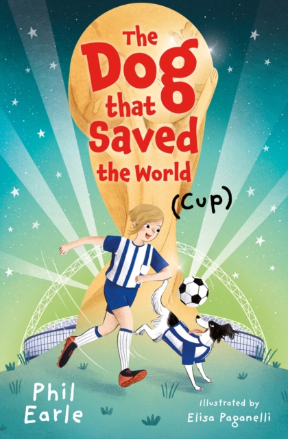 The Dog that Saved the World (Cup), Paperback / softback Book