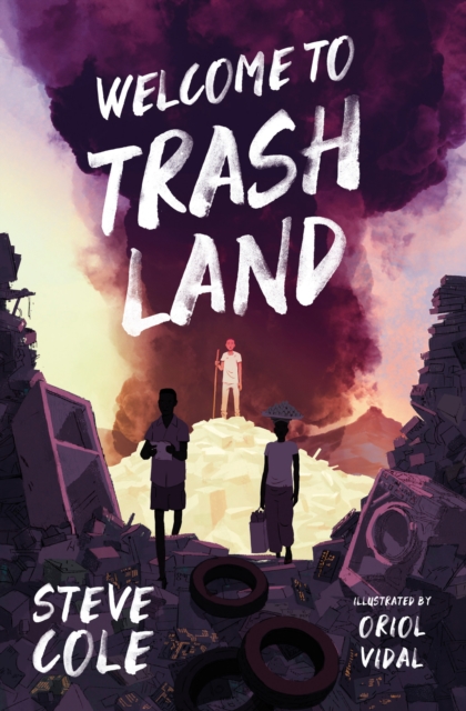 Welcome to Trashland, Paperback / softback Book