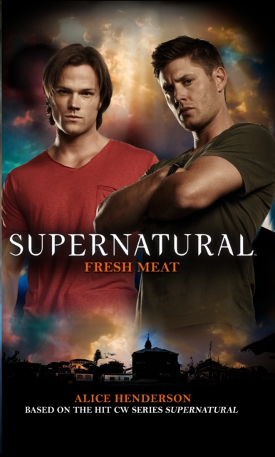 Supernatural - Fresh Meat, Paperback / softback Book