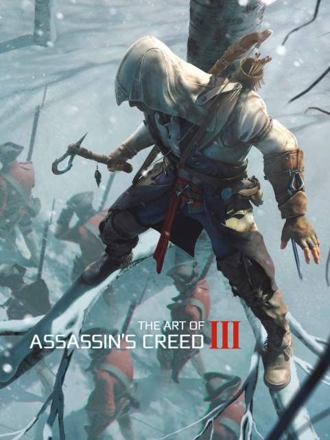 The Art of Assassin's Creed III, Hardback Book