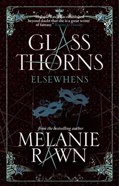 Glass Thorns : Elsewhens (Book Two), Paperback / softback Book