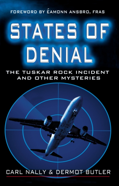 States of Denial: The Tuskar Rock Incident and other Mysteries, EPUB eBook