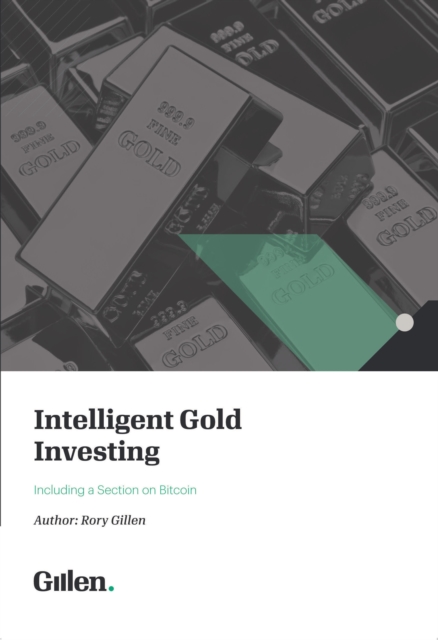 Intelligent Gold Investing : Including a section on Bitcoin, PDF eBook
