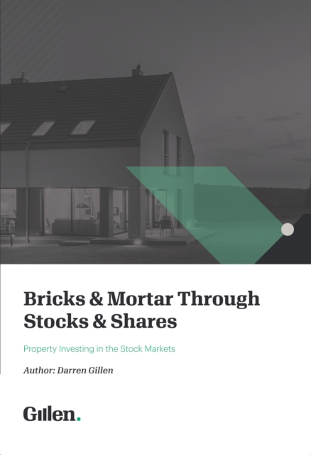 Bricks & Mortar through Stocks & Shares : Property Investing in the Stock Markets, EPUB eBook