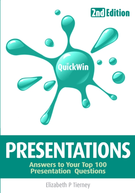 Quick Win Presentations 2e : Answers to your top 100 Presentations questions, EPUB eBook