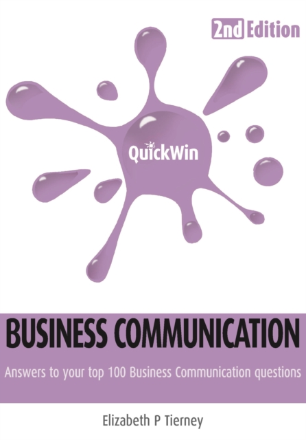 Quick Win Business Communication 2e : Answers to your top 100 Business Communcation questions, PDF eBook