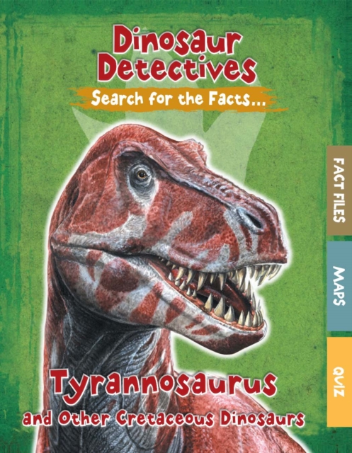 Tyrannosaurus and Other Cretaceous Dinosaurs, PDF eBook