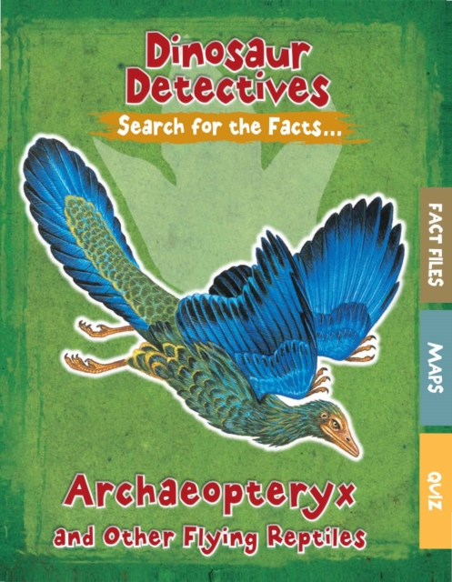 Archaeopteryx and Other Flying Reptiles, PDF eBook