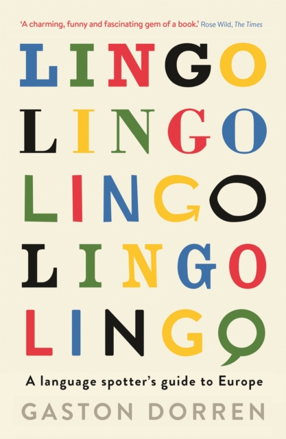 Lingo : A Language Spotter's Guide to Europe, Paperback / softback Book