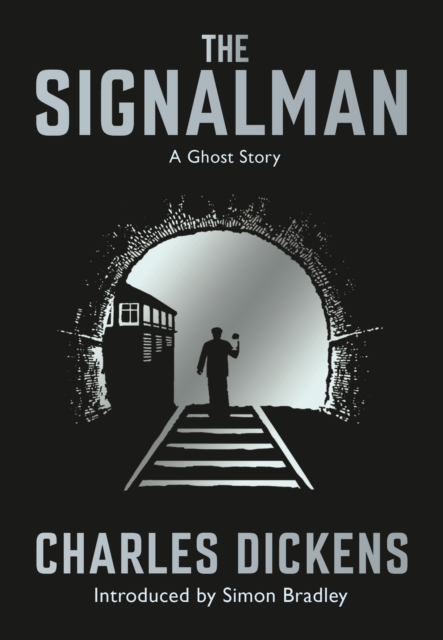 The Signalman : A Ghost Story, Paperback / softback Book