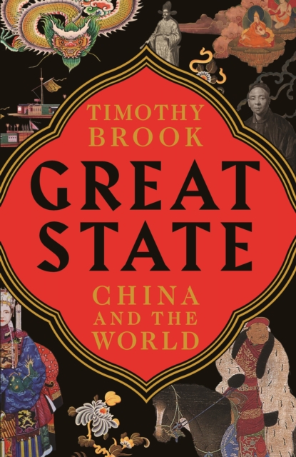 Great State : China and the World, Paperback / softback Book
